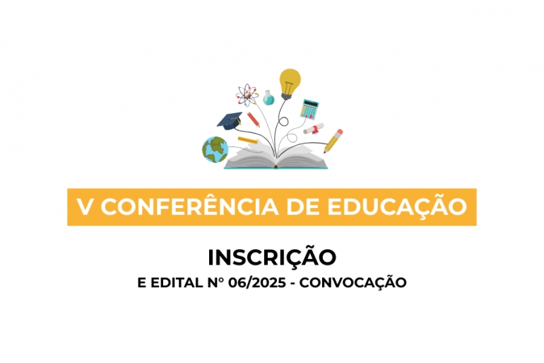 V Conferência de Educação - Inscrição e Edital