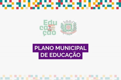 Plano Municipal de Educa&ccedil;&atilde;o