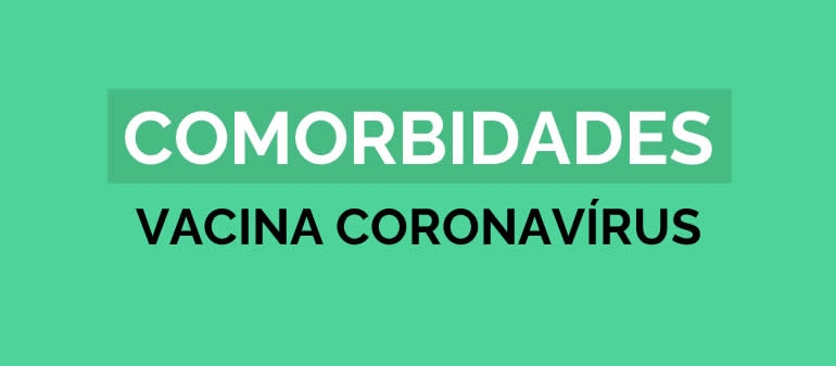 Comorbidades - Vacina Coronavírus
