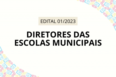 Edital - Diretores das Escolas Municipais